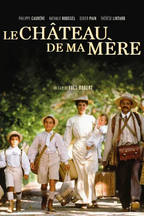 Le chateau de ma mère